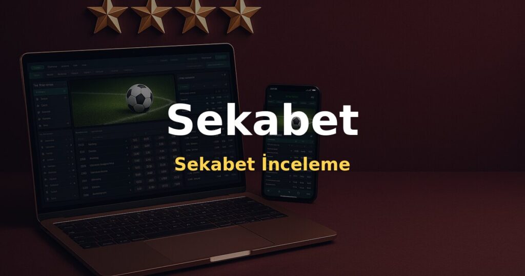 Sekabet İnceleme - Sekabet