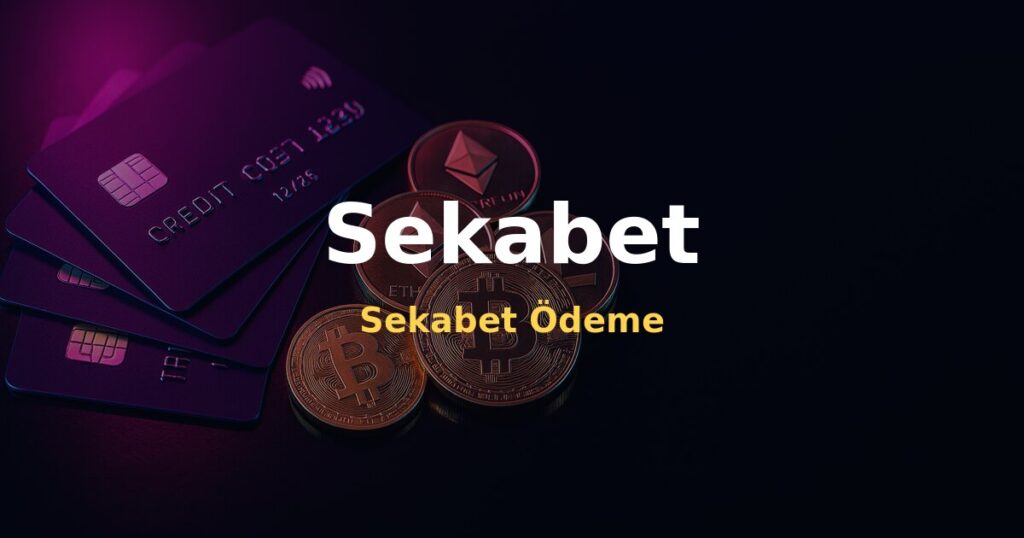 Sekabet Ödeme - Sekabet